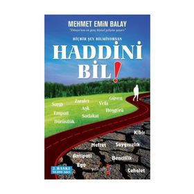 Hiçbir Şey Bilmiyorsan Haddini Bil - Mehmet Emin Balay