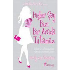 HİÇBİR ŞEY BIZI BIR ARADA TUTAMAZ - CECILY VON ZIEGESER