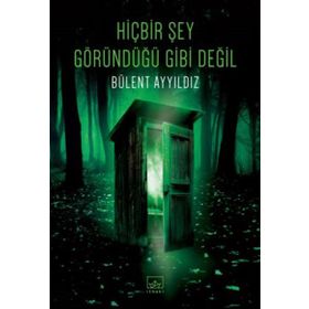 HİÇBİR ŞEY GÖRÜNDÜĞÜ GIBI DEĞİL - ŞULE KARAMÜFTÜOĞLU