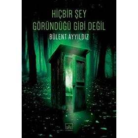 HİÇBİR ŞEY GÖRÜNDÜĞÜ GIBI DEĞİL - ŞULE KARAMÜFTÜOĞLU