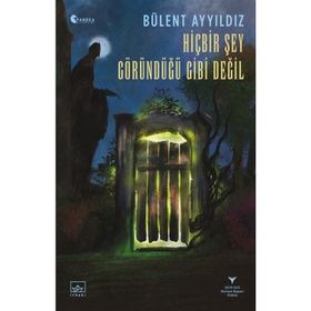 HİÇBİR ŞEY GÖRÜNDÜĞÜ GIBI DEĞİL - ŞULE KARAMÜFTÜOĞLU