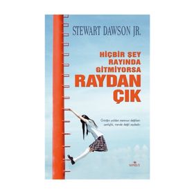 Hiçbir Şey Rayında Gitmiyorsa Raydan Çık - Stewart Dawson Jr