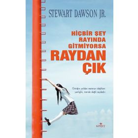 Hiçbir Şey Rayında Gitmiyorsa Raydan Çık - Stewart Dawson Jr