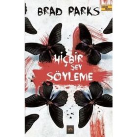 Hiçbir Şey Söyleme - Brad Parks