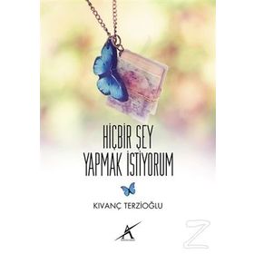 Hiçbir Şey Yapmak İstiyorum - Kıvanç Terzioğlu