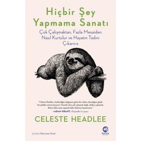 Hiçbir Şey Yapmama Sanatı - Celeste Headlee - Nova Yayınevi