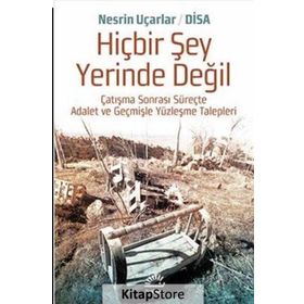Hiçbir Şey Yerinde Değil - Nesrin Uçarlar