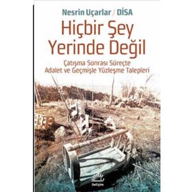 Hiçbir Şey Yerinde Değil - Nesrin Uçarlar