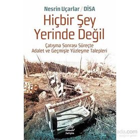 Hiçbir Şey Yerinde Değil - Nesrin Uçarlar