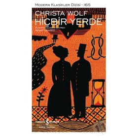 Hiçbir Yerde - Christa Wolf