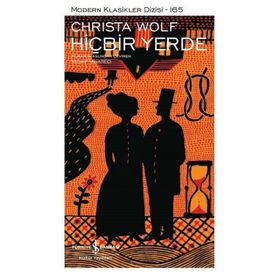 Hiçbir Yerde - Christa Wolf