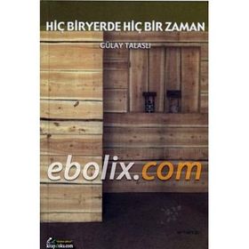 Hiçbir Yerde Hiçbir Zaman - Gülay Talaslı