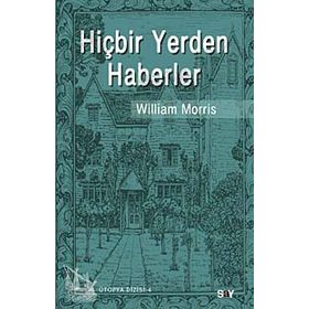 HİÇBİR YERDEN HABERLER - WILLIAM MORRIS