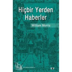 HİÇBİR YERDEN HABERLER - WILLIAM MORRIS