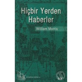 HİÇBİR YERDEN HABERLER - WILLIAM MORRIS