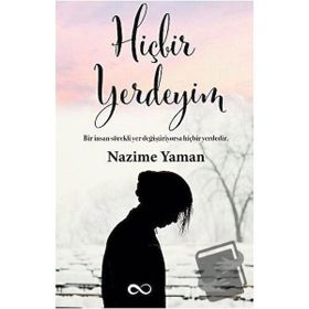 Hiçbir Yerdeyim - Nazime Yaman