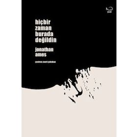 Hiçbir Zaman Burada Değildin Jonathan Ames - Yedi Yayınları