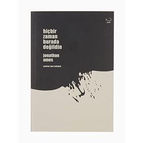 Hiçbir Zaman Burada Değildin Jonathan Ames - Yedi Yayınları