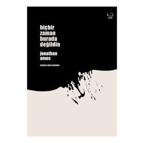 Hiçbir Zaman Burada Değildin Jonathan Ames - Yedi Yayınları