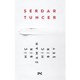 Hiçbir Zaman Hiçbir Şey - Serdar Tuncer