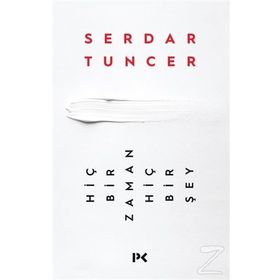 Hiçbir Zaman Hiçbir Şey - Serdar Tuncer