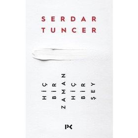 Hiçbir Zaman Hiçbir Şey - Serdar Tuncer