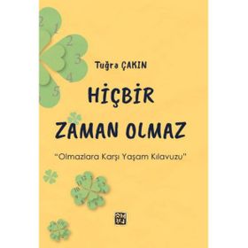 Hiçbir Zaman Olmaz Tuğra Çakın