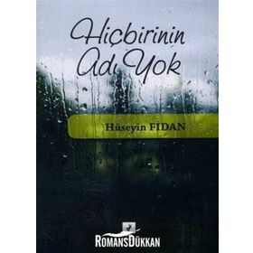 HİÇBİRİNİN ADI YOK - HÜSEYİN FIDAN