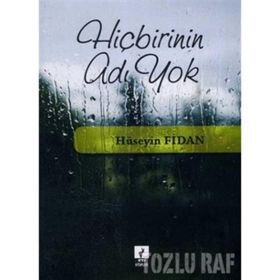 HİÇBİRİNİN ADI YOK - HÜSEYİN FIDAN