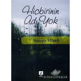 HİÇBİRİNİN ADI YOK - HÜSEYİN FIDAN