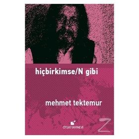 Hiçbirkimse/n Gibi - Mehmet Tektemur