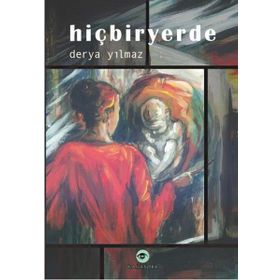 Hiçbiryerde - Derya Yılmaz