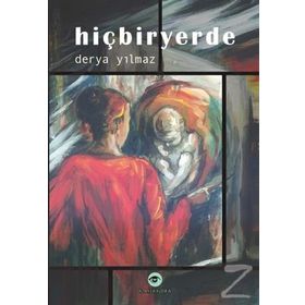 Hiçbiryerde - Derya Yılmaz