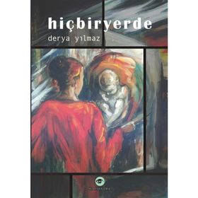 Hiçbiryerde - Derya Yılmaz
