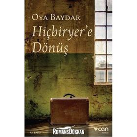 HİÇBİRYER´E DÖNÜŞ - OYA BAYDAR