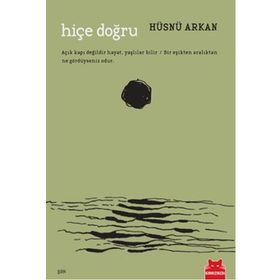 HIÇE DOĞRU - HÜSNÜ ARKAN