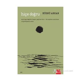 HIÇE DOĞRU - HÜSNÜ ARKAN