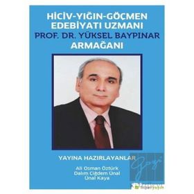 Hiciv - Yığın - Göçmen Edebiyatı Uzmanı Prof. Dr. Yüksel Baypınar Armağanı / Ali Osman Öztürk