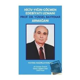 Hiciv - Yığın - Göçmen Edebiyatı Uzmanı Prof. Dr. Yüksel Baypınar Armağanı / Ali Osman Öztürk