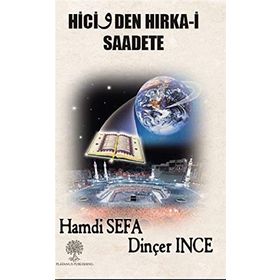 Hicivden Hırka-i Saadete - Dinçer İnce