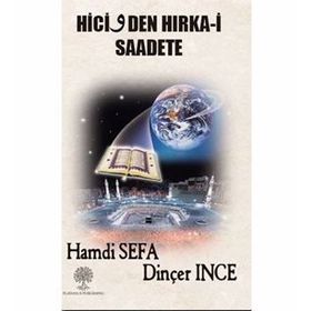 Hicivden Hırka-i Saadete - Dinçer İnce