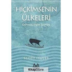 HİÇKİMSENİN ÜLKELERİ ODYSSEUSUN İZİNDE - SCOTT HULER