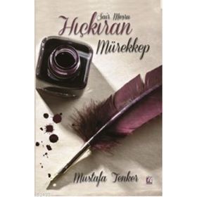 HIÇKIRAN MÜREKKEP - MUSTAFA TENKER