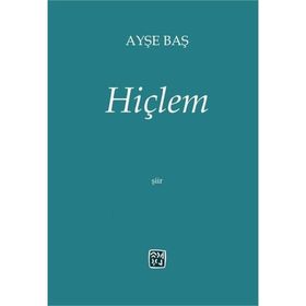 Hiçlem - Ayşe Baş - Kutlu Yayınevi