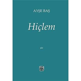 Hiçlem - Ayşe Baş - Kutlu Yayınevi