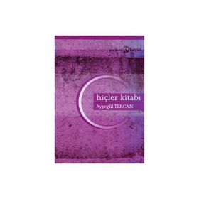 HİÇLER KİTABI - AYŞEGÜL TERCAN