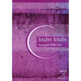 HİÇLER KİTABI - AYŞEGÜL TERCAN