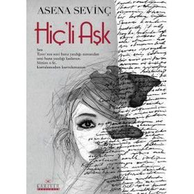 Hiç’li Aşk - Asena Sevinç