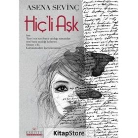 Hiç’li Aşk - Asena Sevinç