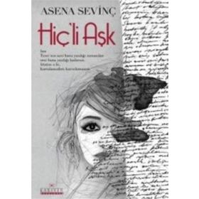 Hiç’li Aşk - Asena Sevinç